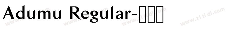 Adumu Regular字体转换 Adumu Regular字体转换